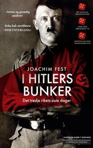 I Hitlers bunker (ebok) av Joachim Fest