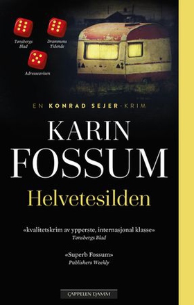 Helvetesilden - roman (ebok) av Karin Fossum