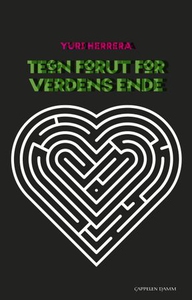 Tegn forut for verdens ende (ebok) av Yuri He