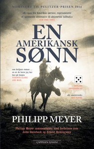 En amerikansk sønn (ebok) av Philipp Meyer