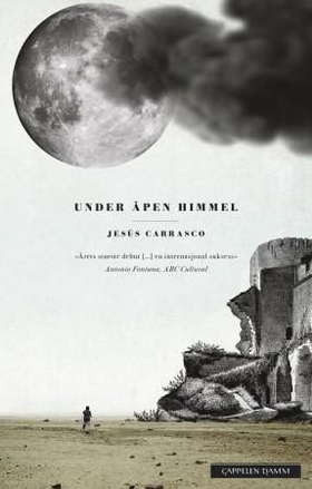 Under åpen himmel (ebok) av Jesús Carrasco