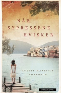 Når sypressene hvisker (ebok) av Yvette Manes
