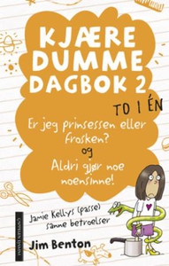 Er jeg prinsessen eller frosken? ; Aldri gjør