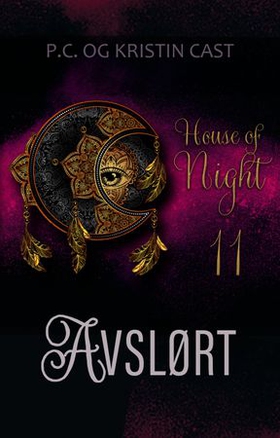 Avslørt - en house of night-roman (ebok) av P.C. Cast