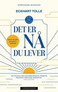 Det er nå du lever (ebok) av Eckhart Tolle