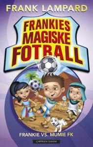 Frankie vs Mumie FK (ebok) av Frank Lampard