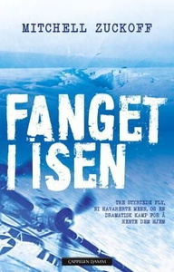 Fanget i isen (ebok) av Mitchell Zuckoff