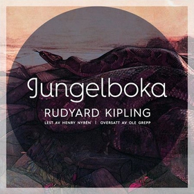 Jungelboka (lydbok) av Rudyard Kipling