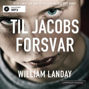 Til Jacobs forsvar (lydbok) av William Landay