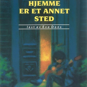 Hjemme er et annet sted (lydbok) av Kari Sver