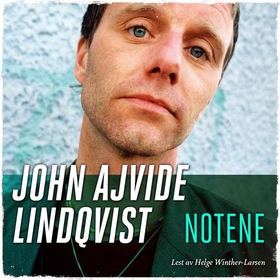 Notene (lydbok) av John Ajvide Lindqvist