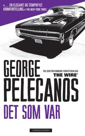 Det som var (ebok) av George P. Pelecanos