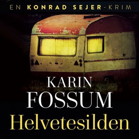 Helvetesilden (lydbok) av Karin Fossum