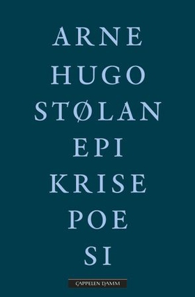 Epikrisepoesi (ebok) av Arne Hugo Stølan