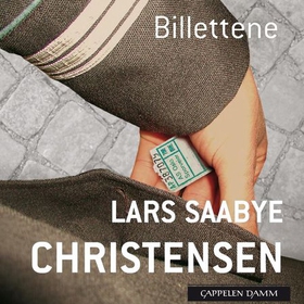 Billettene (lydbok) av Lars Saabye Christensen