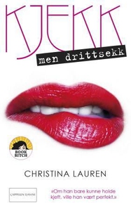 Kjekk, men drittsekk (ebok) av Christina Laur