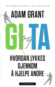 Gi og ta (ebok) av Adam Grant