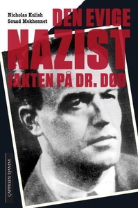 Den evige nazist (ebok) av Nicholas Kulish, S