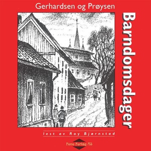 Barndomsdager (lydbok) av Einar Gerhardsen, A