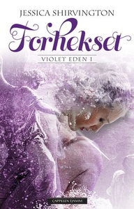 Forhekset (ebok) av Jessica Shirvington