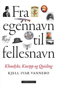 Fra egennavn til fellesnavn (ebok) av Kjell I