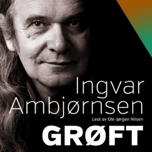 Grøft (lydbok) av Ingvar Ambjørnsen