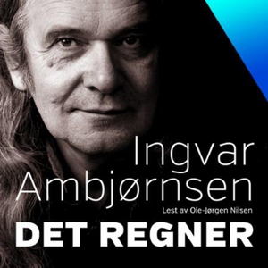 Det regner (lydbok) av Ingvar Ambjørnsen