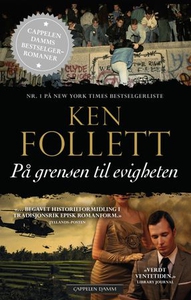 På grensen til evigheten (ebok) av Ken Follet