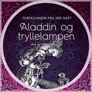 Aladdin og tryllelampen (lydbok) av