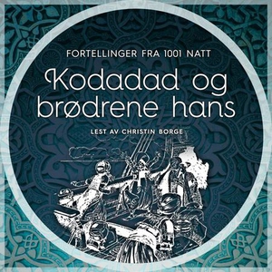 Kodadad og brødrene hans (lydbok) av