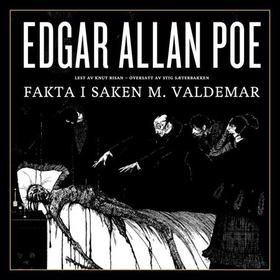 Fakta i saken M. Valdemar (lydbok) av Edgar Allan Poe