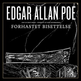 Forhastet bisettelse (lydbok) av Edgar Allan Poe