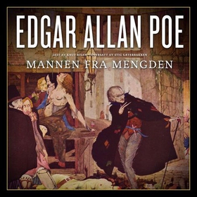 Mannen fra mengden (lydbok) av Edgar Allan Poe