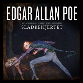 Sladrehjertet (lydbok) av Edgar Allan Poe