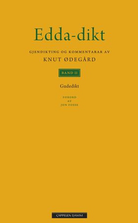 Edda-dikt - band 2 - gudedikt (ebok) av Knut Ødegård