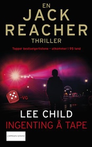 Ingenting å tape (ebok) av Lee Child