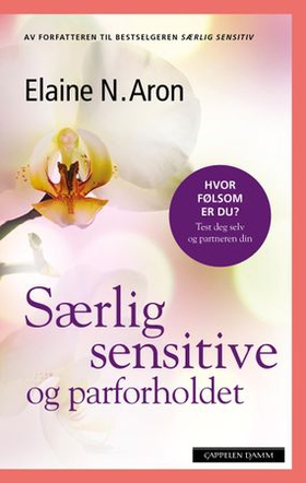 Særlig sensitive og kjærligheten (ebok) av Elaine N. Aron