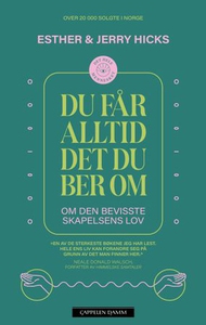 Du får alltid det du ber om (ebok) av Esther