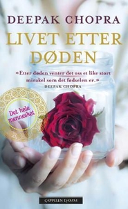 Livet etter døden (ebok) av Deepak Chopra