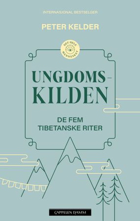 Ungdomskilden - de fem tibetanske riter (ebok) av Peter Kelder