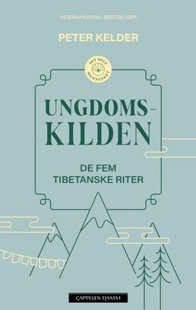 Ungdomskilden - de fem tibetanske riter (ebok) av Peter Kelder