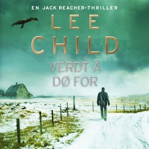 Verdt å dø for (lydbok) av Lee Child