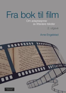Fra bok til film (ebok) av Arne Engelstad