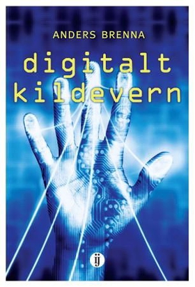 Digitalt kildevern (ebok) av Anders Brenna