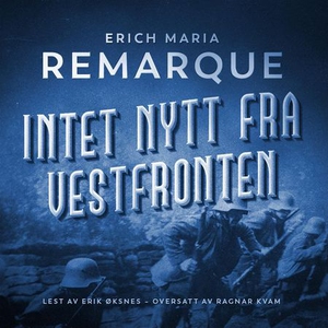 Intet nytt fra Vestfronten (lydbok) av Erich