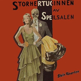 Storhertuginnen av Speilsalen (lydbok) av Sven Elvestad