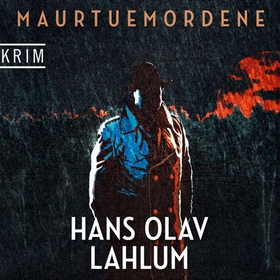 Maurtuemordene (lydbok) av Hans Olav Lahlum