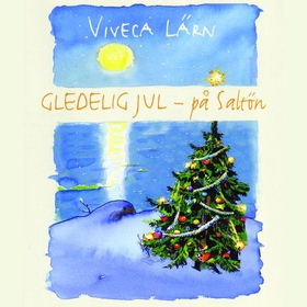 Gledelig jul - på Saltön (lydbok) av Viveca Lärn