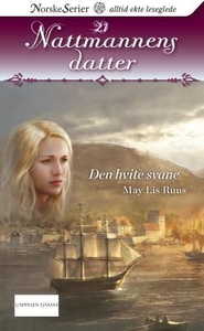 Den hvite svane (ebok) av May Lis Ruus