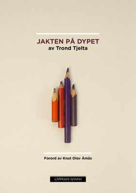 Jakten på dypet (ebok) av Trond Tjelta